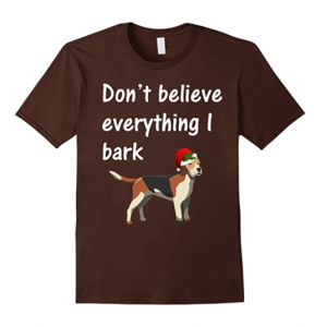 Don't-Believe-Everything-I-Bark-Beagle-T-Shirt