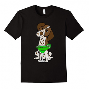 Smilealottees German Short haired Pointer Margarita T shirt